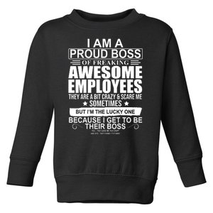 I Am A Proud Of Freaking Awesome Employees Funny Gift Toddler Sweatshirt