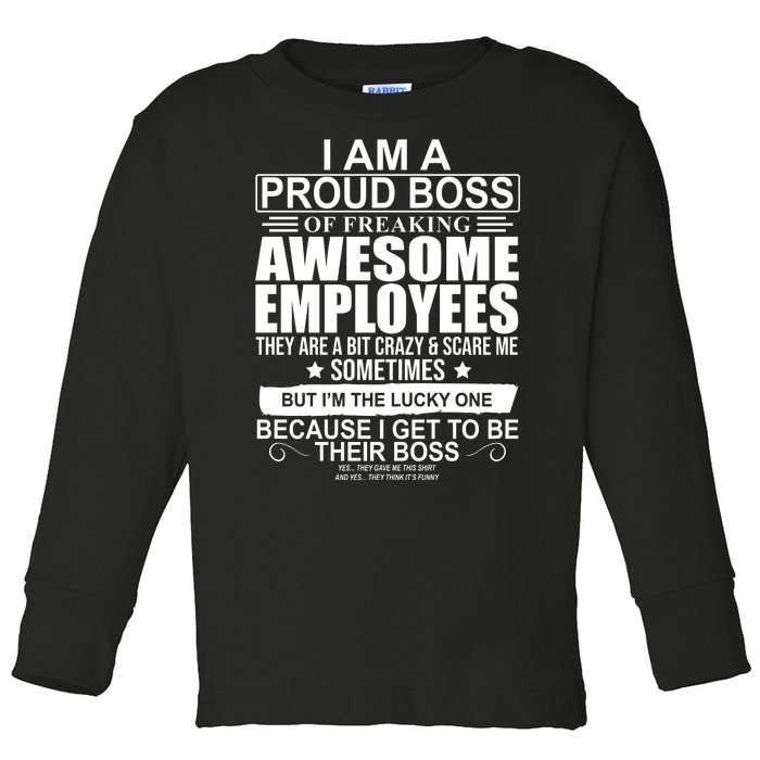 I Am A Proud Of Freaking Awesome Employees Funny Gift Toddler Long Sleeve Shirt