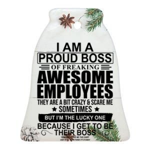 I Am A Proud Of Freaking Awesome Employees Funny Gift Ceramic Bell Ornament