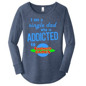 I Am A Single Dad Who Is Addicted To Cool Math Games Women's Perfect Tri Tunic Long Sleeve Shirt