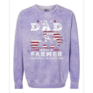 I Am A Dad And A Farmer Nothing Scares Me Fathers Day Gift Colorblast Crewneck Sweatshirt