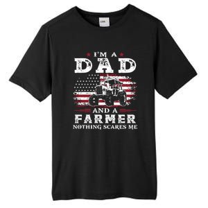 I Am A Dad And A Farmer Nothing Scares Me Fathers Day Gift Tall Fusion ChromaSoft Performance T-Shirt