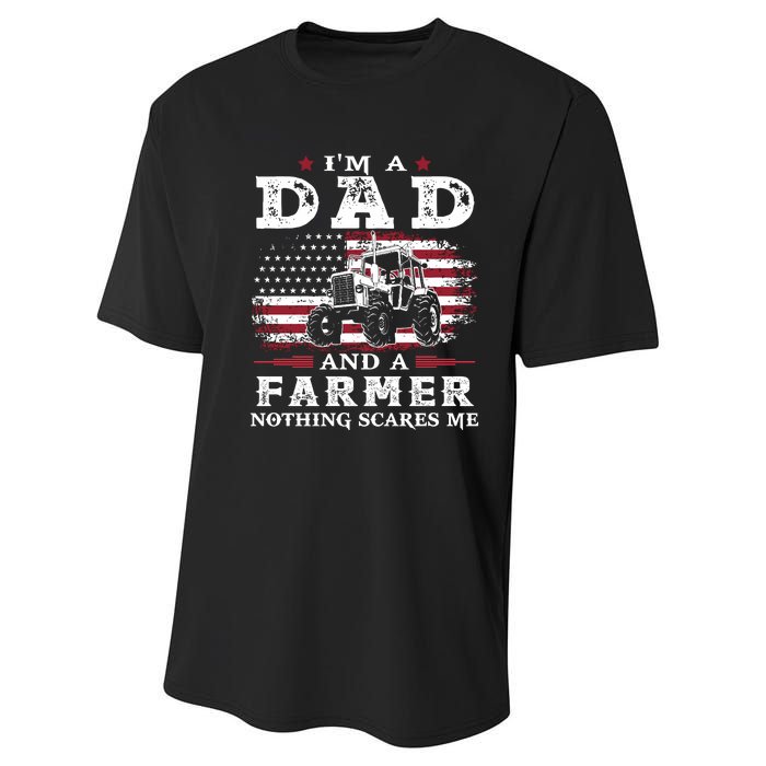 I Am A Dad And A Farmer Nothing Scares Me Fathers Day Gift Performance Sprint T-Shirt