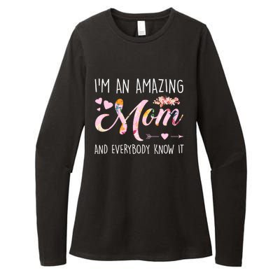 I'm An Amazing Mom And Everybody Know It Mother Cute Gift Womens CVC Long Sleeve Shirt