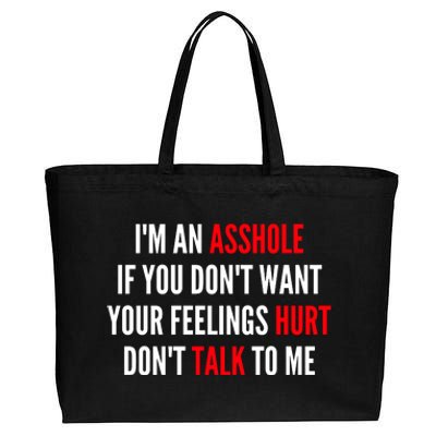 I'm An Asshole If You Don't Want Your Feelings Hurt Don't Talk To Me Cotton Canvas Jumbo Tote