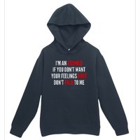 I'm An Asshole If You Don't Want Your Feelings Hurt Don't Talk To Me Urban Pullover Hoodie