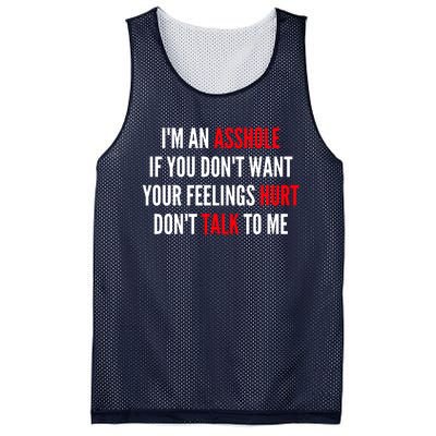 I'm An Asshole If You Don't Want Your Feelings Hurt Don't Talk To Me Mesh Reversible Basketball Jersey Tank