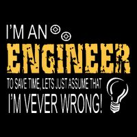 I Am An Engineer To Save Time I'm Always Right Funny Backpack