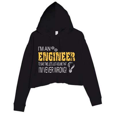 I Am An Engineer To Save Time I'm Always Right Funny Crop Fleece Hoodie