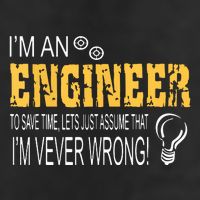 I Am An Engineer To Save Time I'm Always Right Funny Trucker Hat
