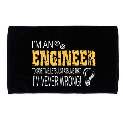 I Am An Engineer To Save Time I'm Always Right Funny Microfiber Hand Towel