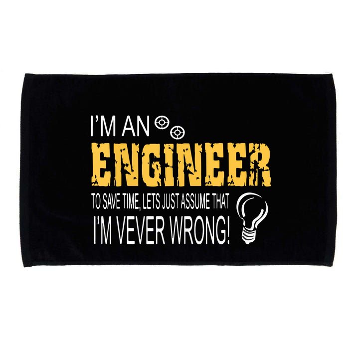 I Am An Engineer To Save Time I'm Always Right Funny Microfiber Hand Towel