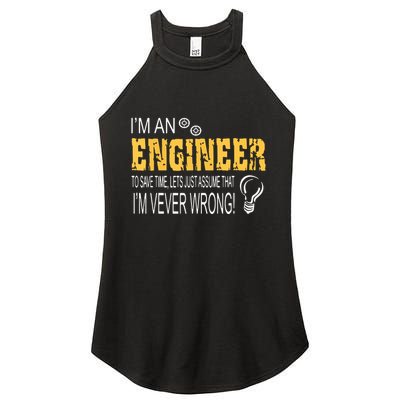 I Am An Engineer To Save Time I'm Always Right Funny Women's Perfect Tri Rocker Tank