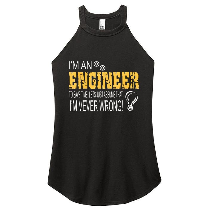 I Am An Engineer To Save Time I'm Always Right Funny Women's Perfect Tri Rocker Tank