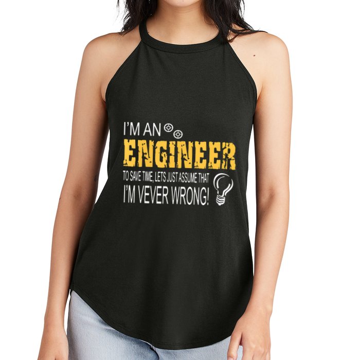 I Am An Engineer To Save Time I'm Always Right Funny Women's Perfect Tri Rocker Tank