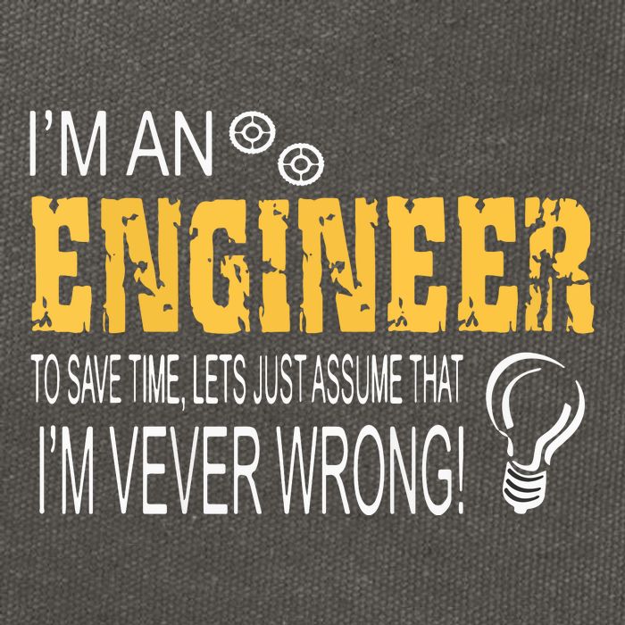 I Am An Engineer To Save Time I'm Always Right Funny Cotton Canvas Backpack