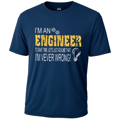 I Am An Engineer To Save Time I'm Always Right Funny Performance Shirt