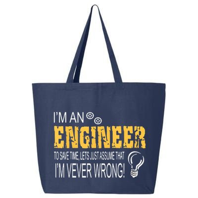 I Am An Engineer To Save Time I'm Always Right Funny 25L Jumbo Tote