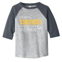 I Am An Engineer To Save Time I'm Always Right Funny Toddler Fine Jersey T-Shirt
