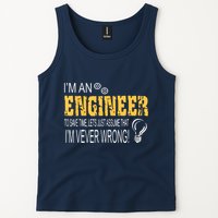 I Am An Engineer To Save Time I'm Always Right Funny Tank Top