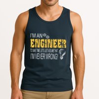 I Am An Engineer To Save Time I'm Always Right Funny Tank Top