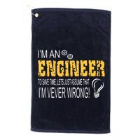 I Am An Engineer To Save Time I'm Always Right Funny Golf Towel