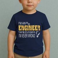 I Am An Engineer To Save Time I'm Always Right Funny Toddler T-Shirt