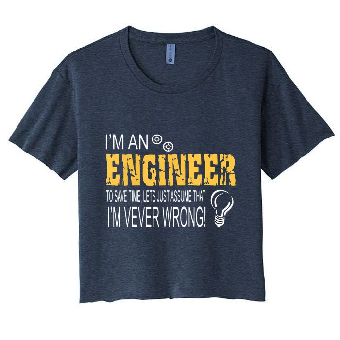 I Am An Engineer To Save Time I'm Always Right Funny Crop Top