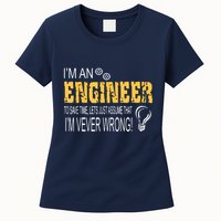 I Am An Engineer To Save Time I'm Always Right Funny Womens T-Shirt