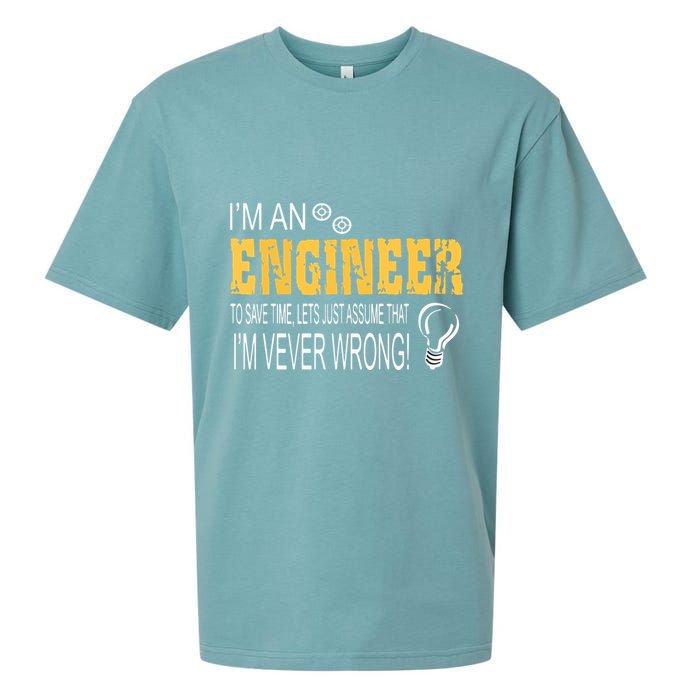 I Am An Engineer To Save Time I'm Always Right Funny Sueded Cloud Jersey T-Shirt