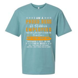 I Am A Proud Boss Of Stubborn Employees They Are Bit Crazy Gift Sueded Cloud Jersey T-Shirt