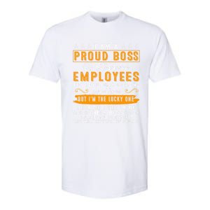 I Am A Proud Boss Of Stubborn Employees They Are Bit Crazy Gift Softstyle CVC T-Shirt