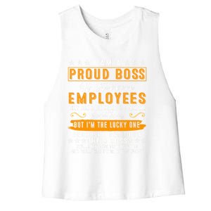 I Am A Proud Boss Of Stubborn Employees They Are Bit Crazy Gift Women's Racerback Cropped Tank