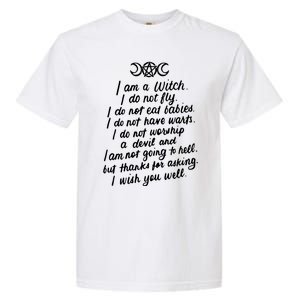 I Am A Witch Pagan Witch Wicca Wiccan Funny Gift Cute Gift Garment-Dyed Heavyweight T-Shirt