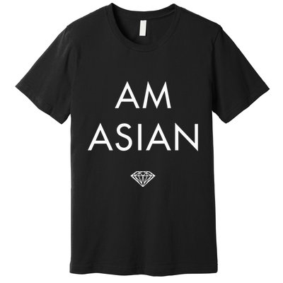 I Am Asian Diamond Premium T-Shirt