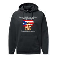 I Am A Proud Puerto Rican Not Garbage Puerto Rico Se Respeta Performance Fleece Hoodie