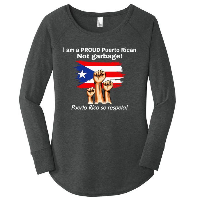 I Am A Proud Puerto Rican Not Garbage Puerto Rico Se Respeta Women's Perfect Tri Tunic Long Sleeve Shirt