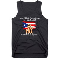 I Am A Proud Puerto Rican Not Garbage Puerto Rico Se Respeta Tank Top