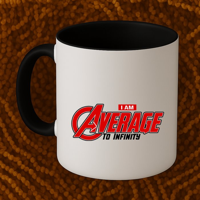I Am Average To Infinity Mug