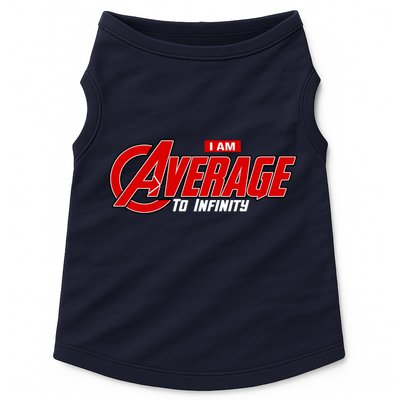 I Am Average To Infinity Doggie Tank