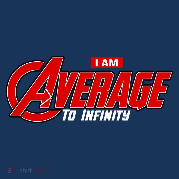 I Am Average To Infinity Button