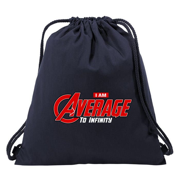 I Am Average To Infinity Drawstring Bag