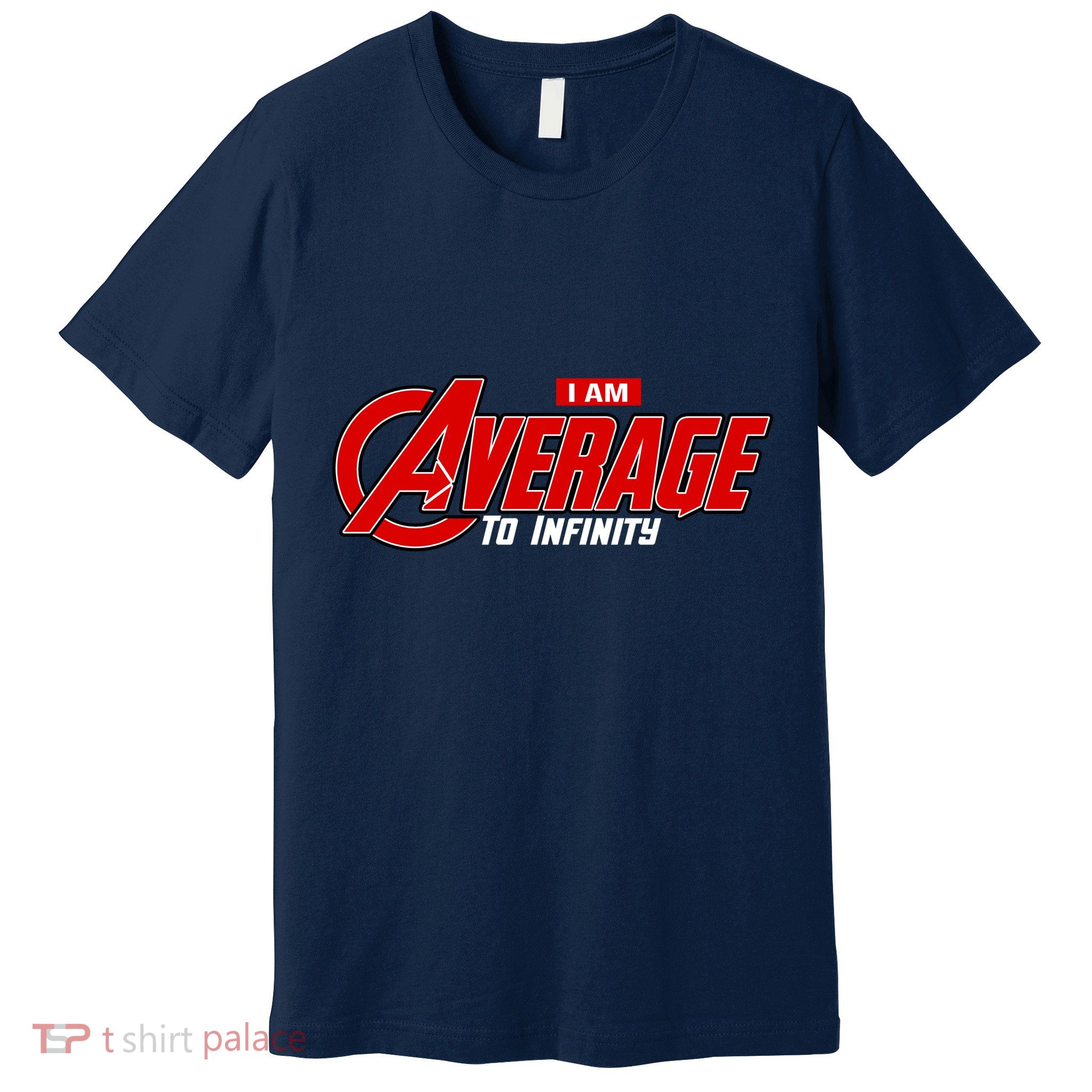 I Am Average To Infinity Premium T-Shirt