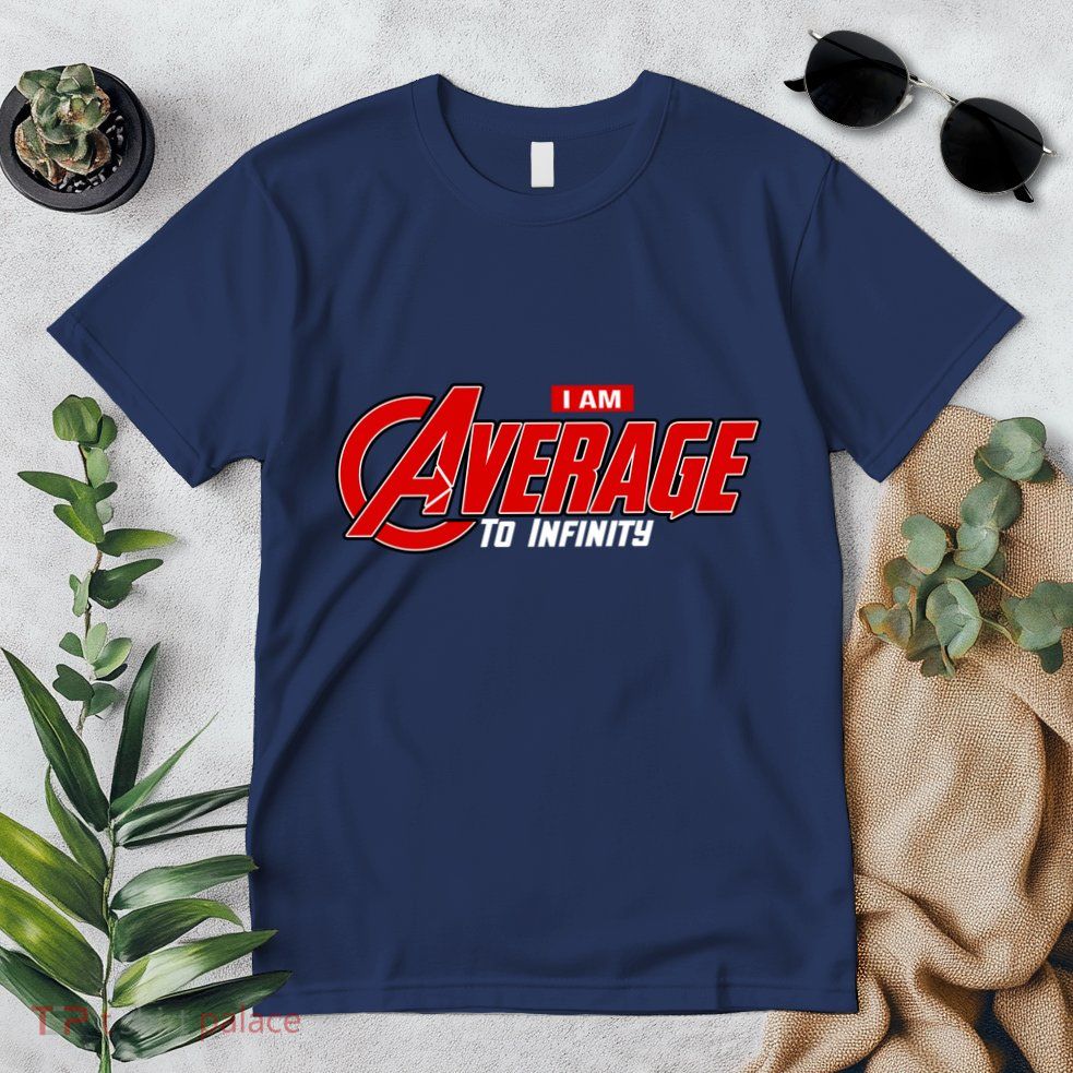 I Am Average To Infinity Premium T-Shirt