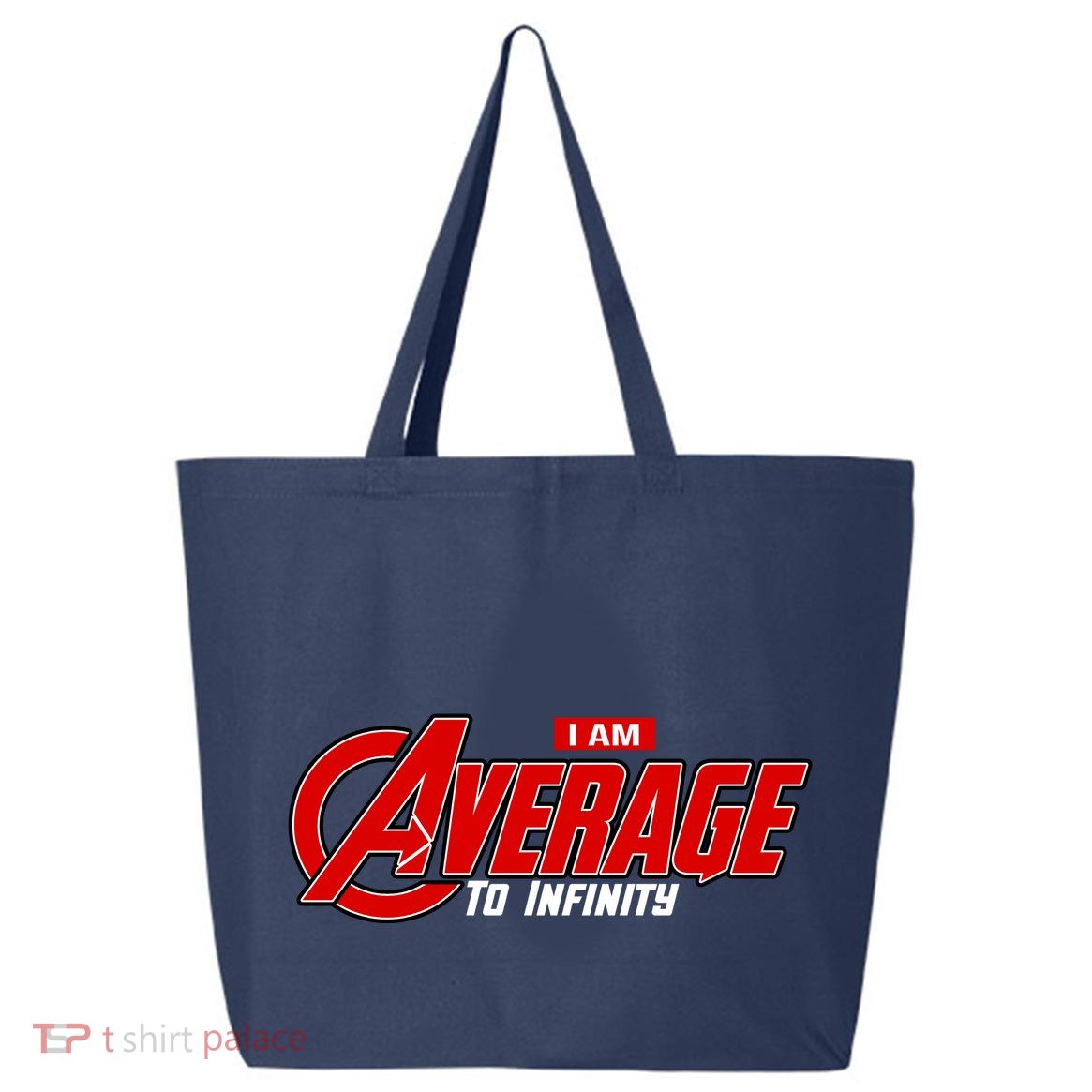 I Am Average To Infinity 25L Jumbo Tote