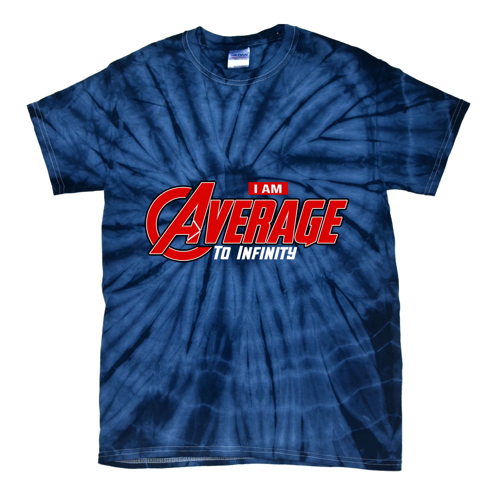 I Am Average To Infinity Tie-Dye T-Shirt