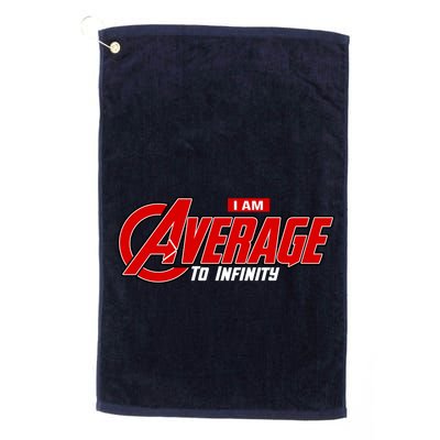 I Am Average To Infinity Golf Towel