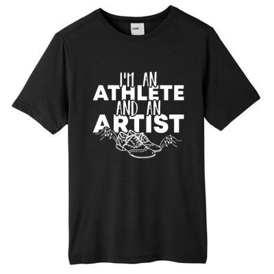 I’m An Athlete And An Artist National Tap Dance Day Cool Gift Tall Fusion ChromaSoft Performance T-Shirt