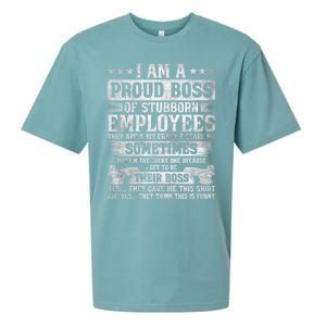 I Am A Proud Boss Of Stubborn Employees They Are Bit Crazy Funny Gift Sueded Cloud Jersey T-Shirt