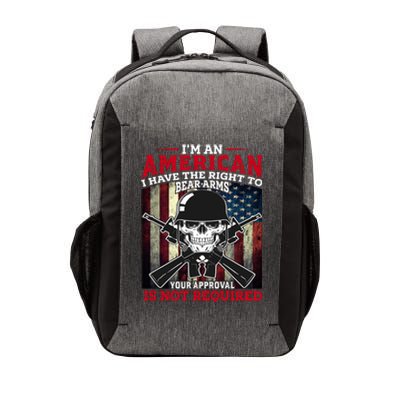 I'm An American I Have The Right To Bear Arms Your Approval Is Not Required Vector Backpack